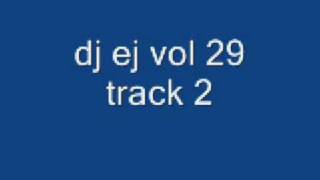 dj ej vol 29 track 2 [upl. by Salangia]