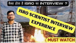 ISRO Scientist Interview Experience Must Watch [upl. by Dianne670]