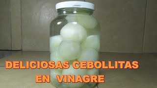 Cómo Hacer CEBOLLITAS en VINAGRE Super FÁCIL Mejor CASERAS  CEBOLLITAS en CONSERVA  Deliciosas [upl. by Limak]