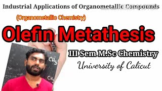 Olefin Metathesis MSc Chemistry  Organometallic Catalysts Subin Kumar K [upl. by Alaecim]