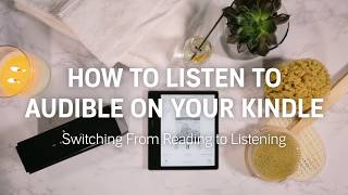 How to Switch from Reading to Listening to Audible Audiobooks Using Your Kindle [upl. by Samuel]