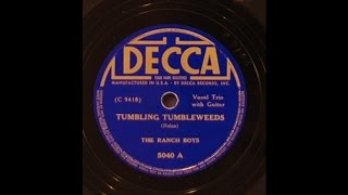 The Ranch Boys  Tumbling Tumbleweeds  1934 Cowboy Western on Decca label [upl. by Eixel]