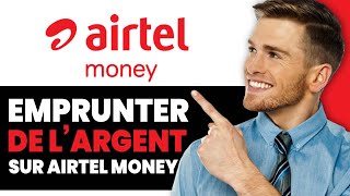 Comment Emprunter de L’Argent Sur Airtel Money [upl. by Pippa100]