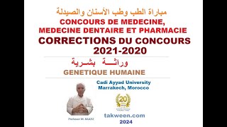 Génétique humaine Correction des concours Médecine Chirurgie dentaire et Pharmacie 2021 et 2020 [upl. by Gathard]