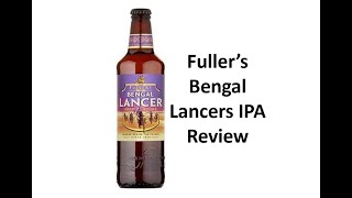 Fullers Bengal Lancers IPA Review [upl. by Schmitt]