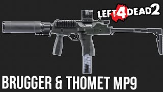 Brugger amp Thomet MP9 in  Left 4 Dead 2  SMG Mod in Action [upl. by Grochow]