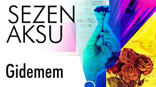 Sezen Aksu  Gidemem Lyrics I Şarkı Sözleri [upl. by Anelej988]