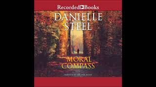 Moral Compass by Danielle Steel Audiobook Excerpt [upl. by Wally196]