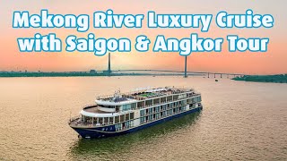 Mekong River Luxury Cruise with Saigon amp Angkor Tour [upl. by Aivax230]