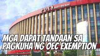 MGA REQUIREMENTS SA PAGKUHA NG OEC EXEMPTION ONLINE [upl. by Urbanus]