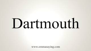 How To Pronounce Dartmouth [upl. by Nickola]