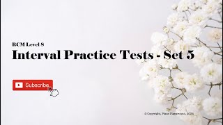 RCM Level 8 Interval Practice Tests  Set 5 [upl. by Nnail998]