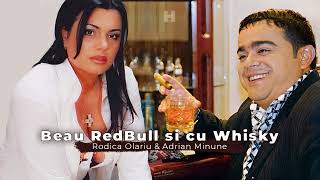 rodicaolariu amp AdrianMinune Beau Redbull si cu Whisky  Melodie Originala [upl. by Zedecrem738]