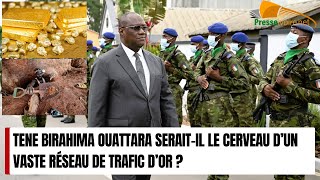 Tene Birahima Ouattara seraitil le cerveau d’un vaste réseau de trafic d’OR [upl. by Nhguahs]