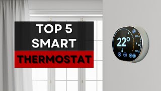 Top 5 Smart Thermostats for 2023 [upl. by Llewxam]