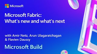 Microsoft Fabric Whats new and whats next  BRK165 [upl. by Gena]