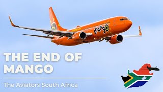 The End of Mango Airlines  A tribute to South Africas quirky LCC  The Aviators SA [upl. by Corbett]