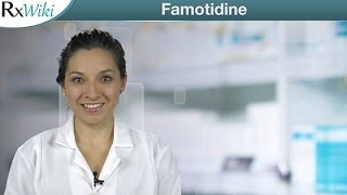 Overview  Famotidine Used to Treat Ulcers GERD Erosive Esophagitis and Others [upl. by Cirilo]