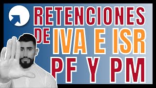 ✅ Actividades sujetas a retención de IVA e ISR de PF y PM  ¿Cuando debo retener [upl. by Lleksah]