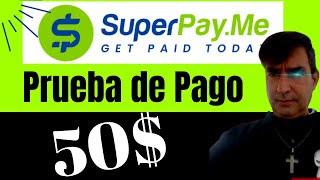 Prueba de Pago SuperpayME  Gana Dinero por Internet a PayPal Rápido Seguro y Real [upl. by Spindell]