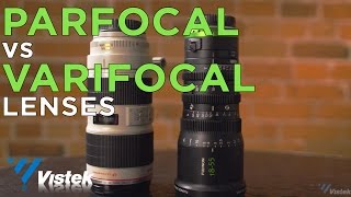 Parfocal vs Varifocal lenses  whats the difference and why does it matter [upl. by Yvon]