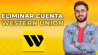 Cómo eliminar una cuenta de Western Union 2024 Tutorial completo [upl. by Rutledge]