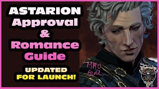 ASTARION  Quick Guide To Gaining Approval and Romance  UPDATED as of PATCH 9 for Launch 2023 BG3 [upl. by Auqenes]