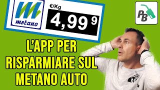 TROVA il METANO AUTO più ECONOMICO con lApp PREZZI BENZINA [upl. by Delphine697]