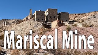 Mariscal Mine Big Bend NP [upl. by Roderica]