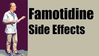 Famotidine Side Effects [upl. by Kieryt]