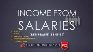 Income from Salary  Retirement Benefits  Gratuity  Pension  VRS  PF  AY 201920  202021 [upl. by Inek]