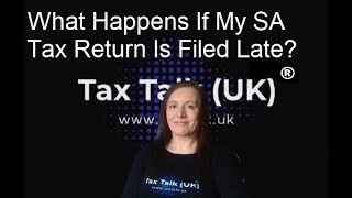 What Happens If My Self Assessment Tax Return Is Submitted Late [upl. by Alien]