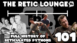 THE COMPLETE RETICULATED PYTHON WITH GLEN MCCLELLAN  THE RETIC LOUNGE 101 [upl. by Fitzpatrick]