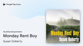 Monday Rent Boy by Susan Doherty · Audiobook preview [upl. by Sinned364]