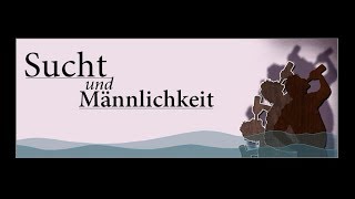 Modul 2 Sucht und Männlichkeit LWLKS [upl. by Nuajed]