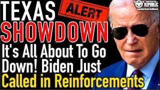 Alert Biden Dirty Trick Texas Preparing For MAJOR Invasion But Not From The Border [upl. by Wiltz]