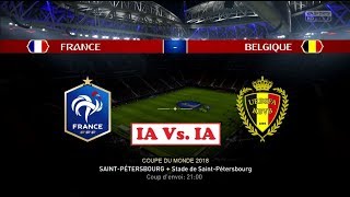 France  Belgique FIFA 18 World Cup  Coupe du Monde 2018 DemiFinale N°1  IA Vs IA [upl. by Norek]