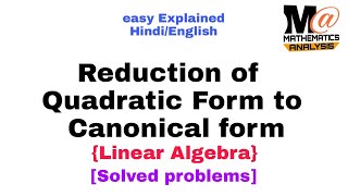 REDUCTION OF QUADRATIC FORM TO CANONICAL FORM IN HINDI 🔥 [upl. by Marcell]