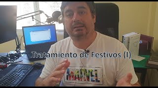 Tratamiento de Festivos I [upl. by Farah]