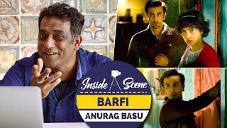 Anurag Basu On Barfi  Priyanka Chopra  Ranbir Kapoor  Inside a Scene [upl. by Assirehs]