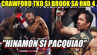 CRAWFORD PANALO KAY BROOK RND 4 TKO  PACQUIAO ANG ISUNOD [upl. by Isolde244]