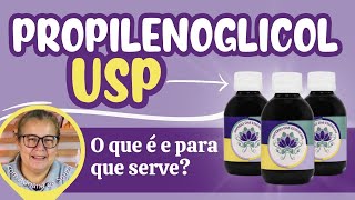 Você sabe o que é Propilenoglicol USP  e para que serve [upl. by Griselda]