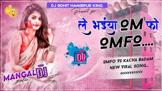 OMFO VS KACHHA BADAM FAST DANCEDj COMPETITION SONG DJ DEEPAK DJ IKKA DJ JAGAT RAJ DJ SAGAR DJ MANGAL [upl. by Tnilc270]