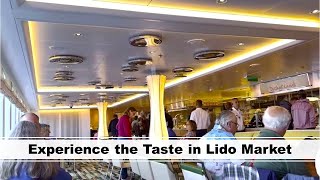 Experience the Taste in Lido Market  Koningsdam Holland America Line [upl. by Aleehs]