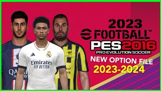 PES 2016  NEW OPTION FILE 2024 RSP PATCH  62023  PC [upl. by Lewls181]