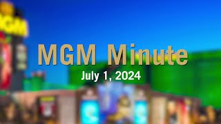 MGM Minute  July 1 2024  MGM Resorts [upl. by Gean]