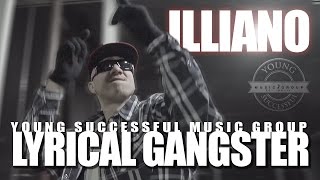 Illiano  Lyrical Gangster Official Music Video YSMG [upl. by Assenahs]