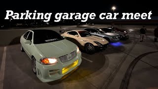 Parking garage car meet [upl. by Pat]