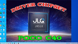 Driver Chipset JLQ POCO C40 USB Driver for Windows [upl. by Aeniah]