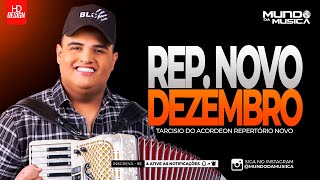 TARCISIO DO ACORDEON  CD DEZEMBRO 2023  MÚSICAS NOVAS  MUNDO DA MUSICA [upl. by Fugere]